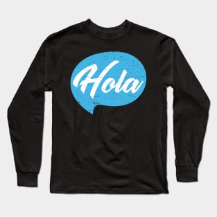 Hola - Hello - blue design Long Sleeve T-Shirt